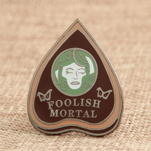 Foolish Mortal Enamel Pins