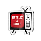 Custom Netflix & Chil Acrylic Pins