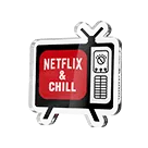 Custom Netflix & Chil Acrylic Pins