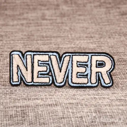 NEVER Custom Embroidered Patches NEVER Custom Embroidered Patches