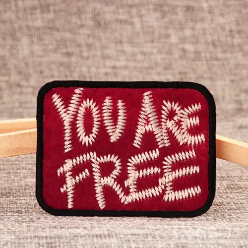 You Are Free Custom Patches You Are Free Custom Patches