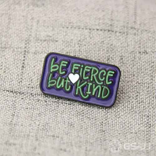 Be Fierce But Be Kind Lapel Pins Be Fierce But Be Kind Lapel Pins