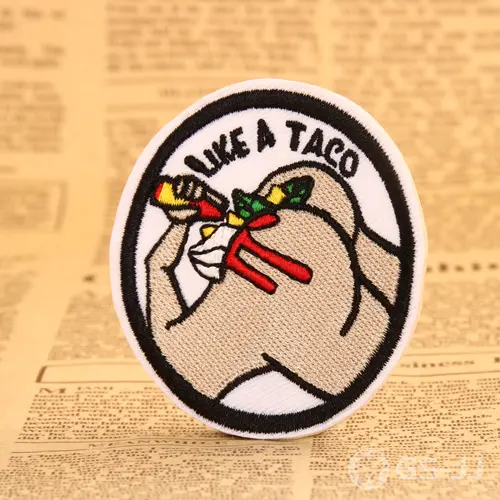 Like a Taco Custom Patches Like a Taco Custom Patches