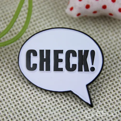 Custom Made Pins for Check Custom Made Pins for Check