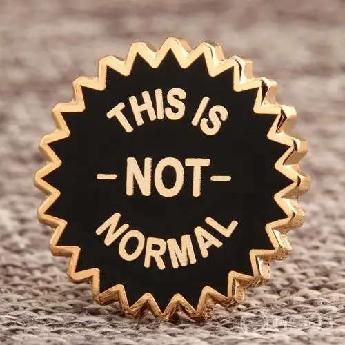 Not Normal Custom Pins Not Normal Custom Pins