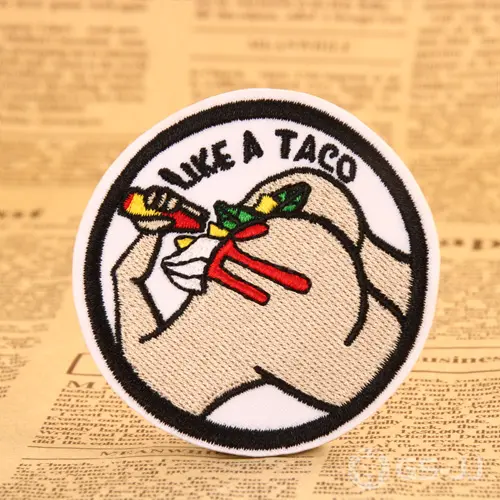 Like a Taco Custom Patches Like a Taco Custom Patches