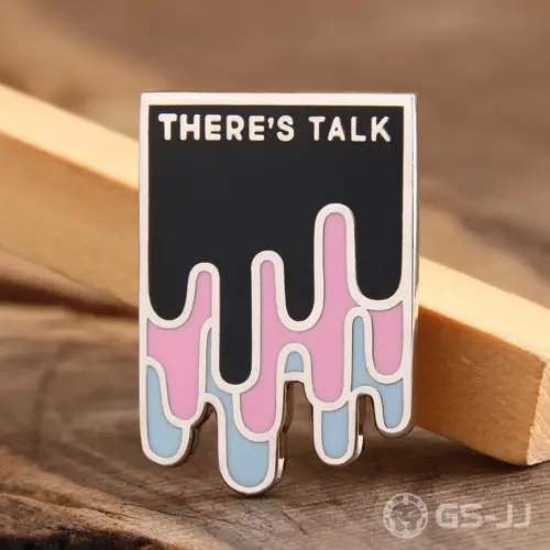THERE'S TALK Custom Pins THERE'S TALK Custom Pins