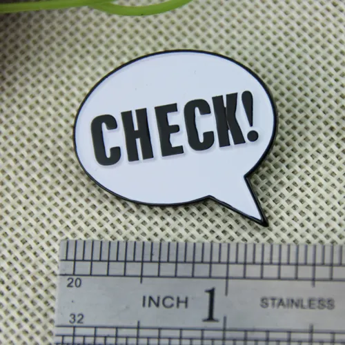 Custom Made Pins for Check
