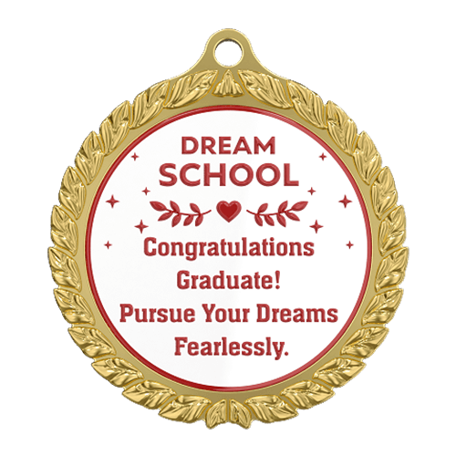 Dream School Graduation Medal