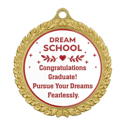 Dream School Graduation Medal