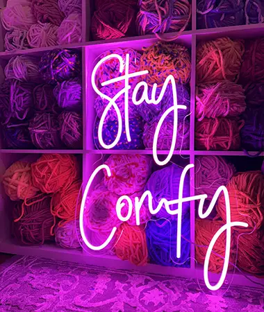 stay comfy neon signs stay comfy neon signs