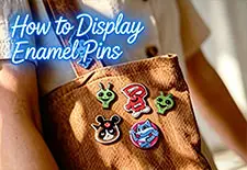 How to display my enamel pins？