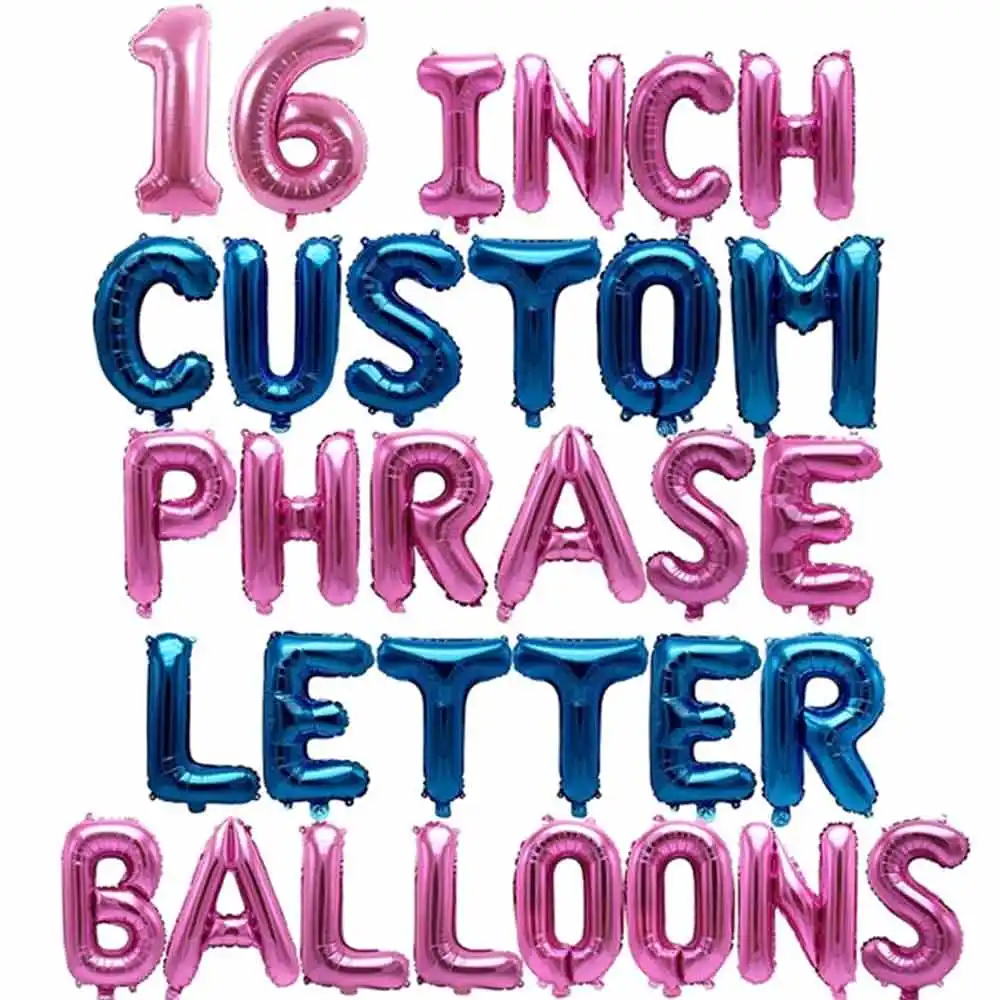 16 Inch custom phrase letter balloon for birthday party