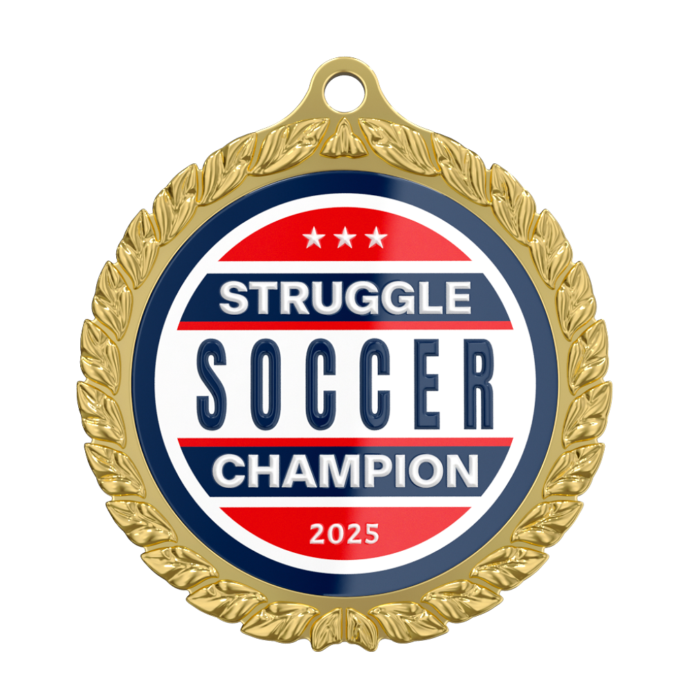 2025 Struggle Soccer Champion Medal 2025 Struggle Soccer Champion Medal