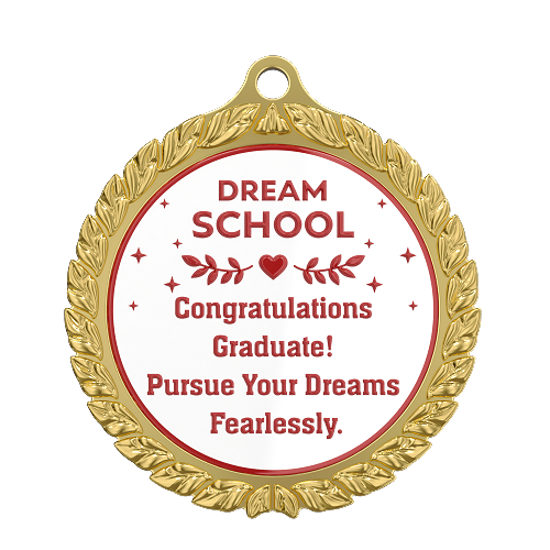 Dream School Graduation Medal Dream School Graduation Medal