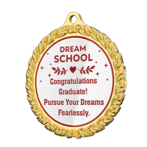 Dream School Graduation Medal