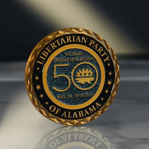 Libertarian Party of Alabama 50th Anniversary Commemorative Coin Libertarian Party of Alabama 50th Anniversary Commemorative Coin